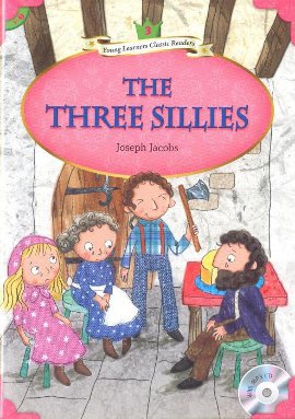 The Three Sillies + MP3 CD (YLCR-Level 3)