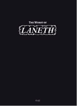 The Worst of LANETH