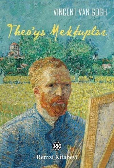 Theo’ya Mektuplar Vincent Van Gogh