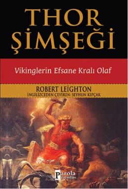 Thor Şimşeği Vikinglerin Efsane Kralı Olaf %17 indirimli Robert Leight