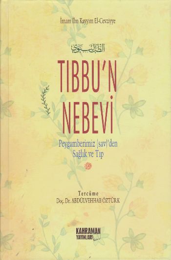 Tıbbun Nebevi Peygamberimizden Sağlık ve Tıp