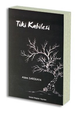 Tiki Kabilesi Adem Sarıkaya