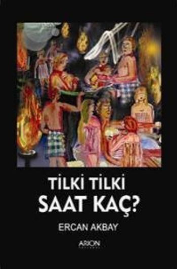 Tilki Tilki Saat Kaç?