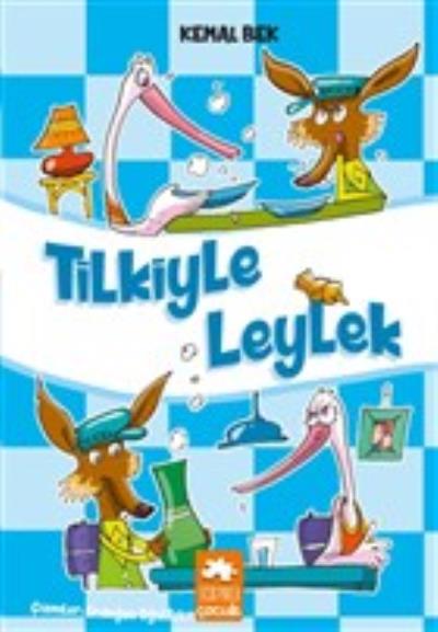 Tilkiyle Leylek Kemal Bek