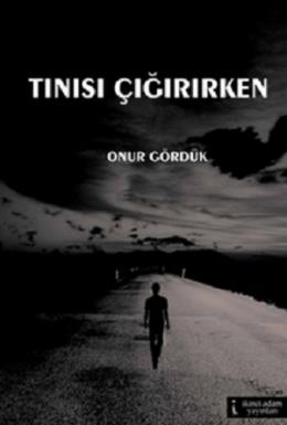 Tınısı Çığırırken