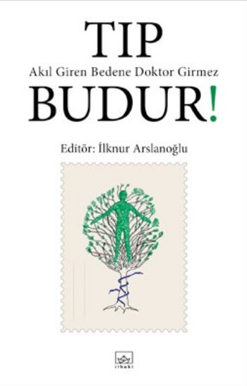 Tıp Budur Akıl Giren Bedene Doktor Girmez %17 indirimli