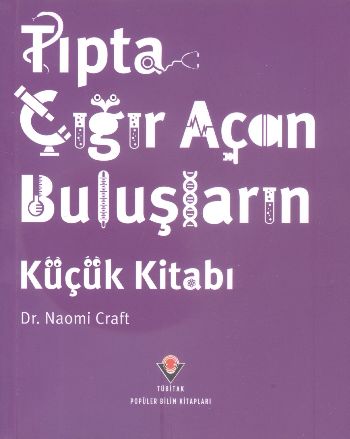 Tıpta Çığır Açan Buluşların Küçük Kitabı %17 indirimli Naomi Craft