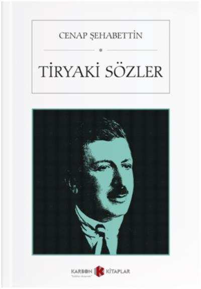 Tiryaki Sözler Cenap Şehabettin