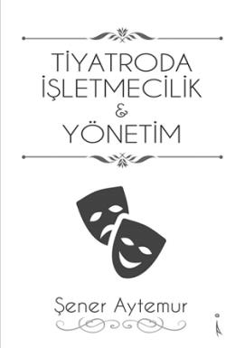 Tiyatroda İşetmecilik &Yönetim