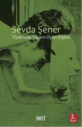 Tiyatroda Oyun Yaşam İlişkisi %17 indirimli Sevda Şener