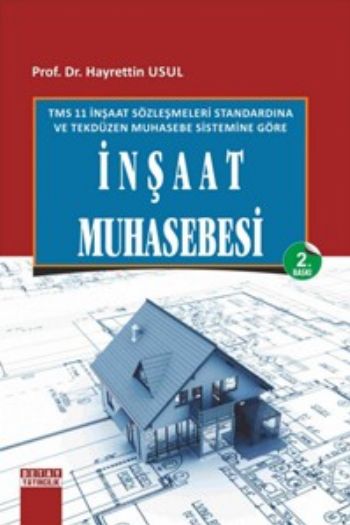 TMS 11 İnşaat Sözleşmeleri Standardına Göre İnşaat Muhasebesi