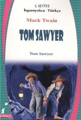 Tom Sawyer (1. Seviye / İspanyolca-Türkçe) %17 indirimli Mark Twain