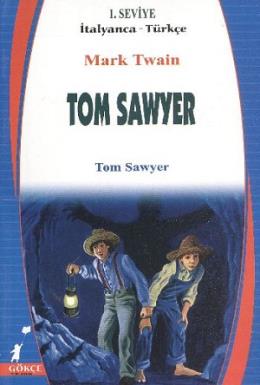Tom Sawyer (1. Seviye / İtalyanca-Türkçe) %17 indirimli Mark Twain