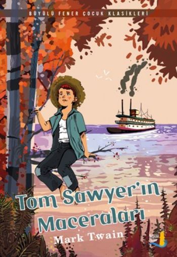 Tom Sawyer'ın Maceraları Mark Twain Tom Sawyer'ın Maceraları Mark Twain