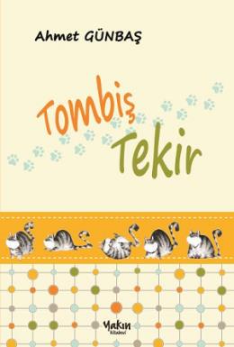 Tombiş Tekir Ahmet Günbaş