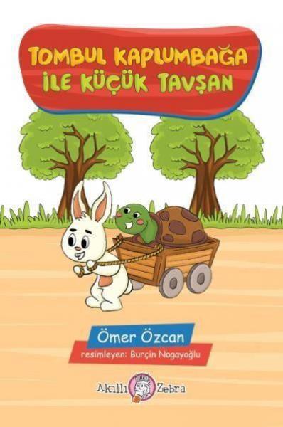 Tombul Kaplumbağa İle Küçük Tavşan Ömer Özcan