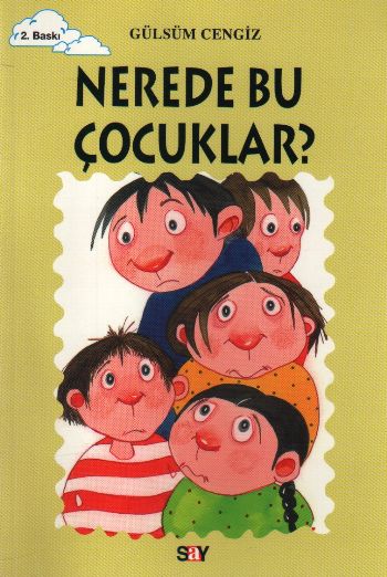 Tomurcuk Kitaplar Dizisi-19: Nerede Bu Çocuklar? %17 indirimli Gülsüm Tomurcuk Kitaplar Dizisi-19: Nerede Bu Çocuklar? %17 indirimli Gülsüm