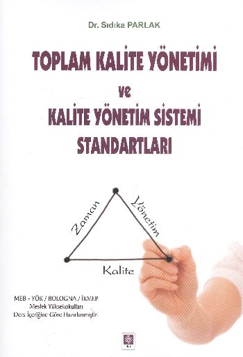 Toplam Kalite Yönetimi ve Kalite Yönetim Sistemi Standartları