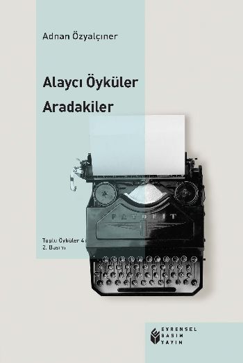 Toplu Öyküler 4 Alaycı Öyküler- Aradakiler