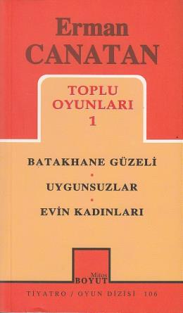 Toplu Oyunları 1 Batakhane Güzeli / Uygunsuzlar / Evin Kadınları (106)