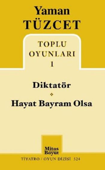 Toplu Oyunları 1-Diktatör-Hayat Bayram Olsa