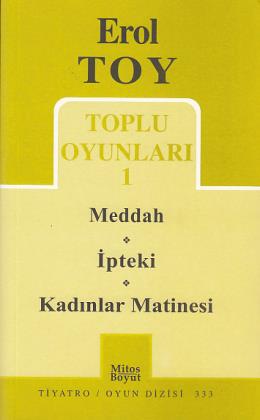 Toplu Oyunları 1- Meddah / İpteki / Kadınlar Matinesi (333)