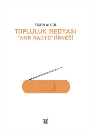 Topluluk Medyası Nor Radyo Örneği