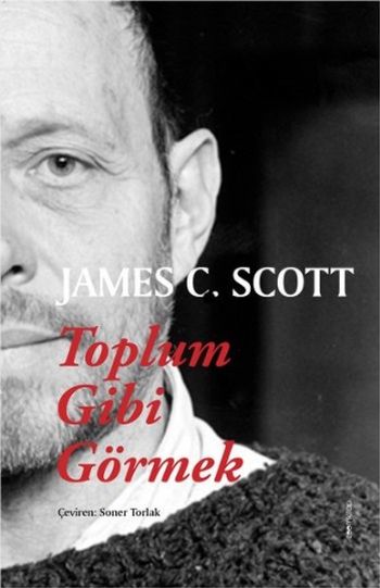 Toplum Gibi Görmek James C.Scott