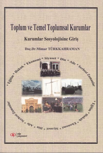 Toplum ve Temel Toplumsal Kurumlar %17 indirimli Mimar Türkkahraman