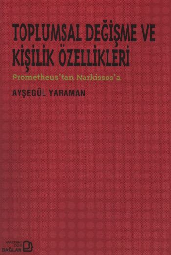 Toplumsal Değişme ve Kişilik Özellikleri (Prometheustan Narkissosa) %1