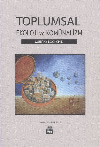 Toplumsal Ekoloji ve Komünalizm