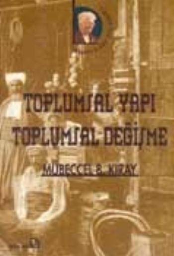 Toplumsal Yapı Toplumsal Değişme