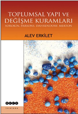 Toplumsal Yapı ve Değişme Kuramları