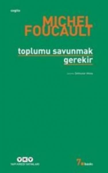 Toplumu Savunmak Gerekir %17 indirimli Michel Foucault Toplumu Savunmak Gerekir %17 indirimli Michel Foucault