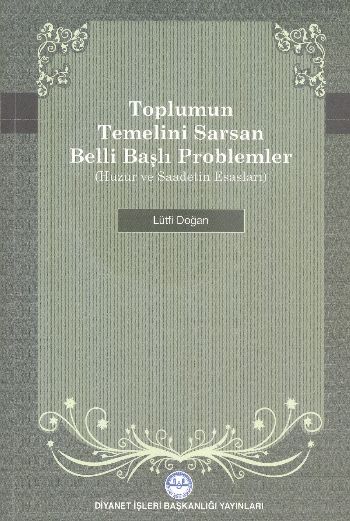 Toplumun Temelini Sarsan Belli Başlı Problemler