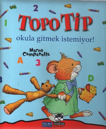 Topo Tip Okula Gitmek İstemiyor