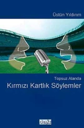 Topsuz Alanda Kırmızı Kartlık Söylemler