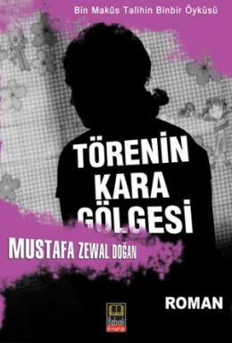 Törenin Kara Gölgesi Mustafa Zewal Doğan