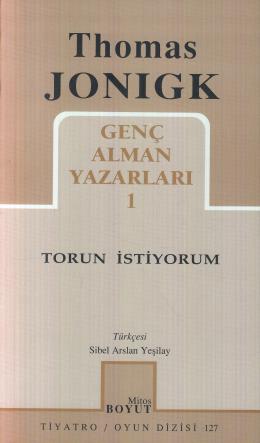 Genç Alman Yazarları-1: Torun İstiyorum %17 indirimli Thomas Jonigk