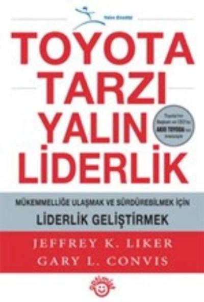 Toyota Tarzı Yalın Liderlik Jeffrey K. Likers-Gary L. Convis