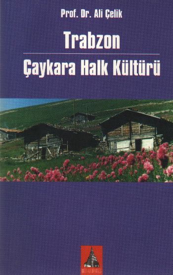 Trabzon "Çaykara Halk Kültürü"