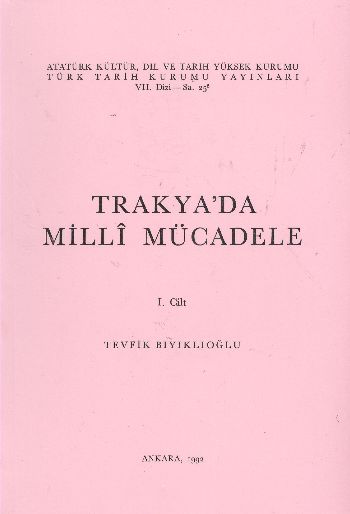 Trakyada Milli Mücadele 1.Cilt %17 indirimli Teyfik Bıyıklıoğlu