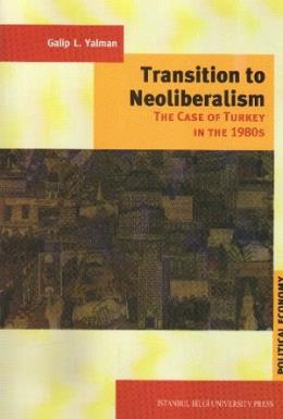 Transition to Neoliberalism "The Case of Turkey in 1980’s" %17 indirim