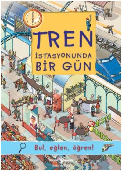 Tren İstasyonunda Bir Gün-Bul Eğlen Öğren