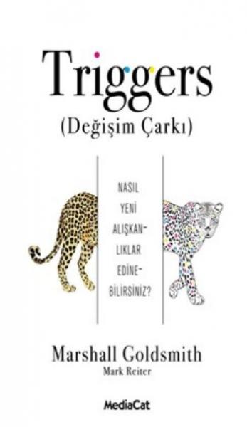 Triggers Değişim Çarkı-Nasıl Yeni Alışkanlıklar Edinebilirsiniz