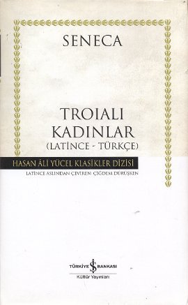 Troialı Kadınlar (Latince-Türkçe) / Ciltli %30 indirimli Seneca