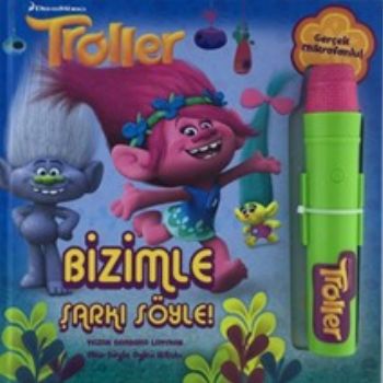 Troller - Bizimle Şarkı Söyle Troller - Bizimle Şarkı Söyle