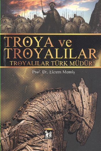 Troya ve Troyalılar %17 indirimli Ekrem Memiş