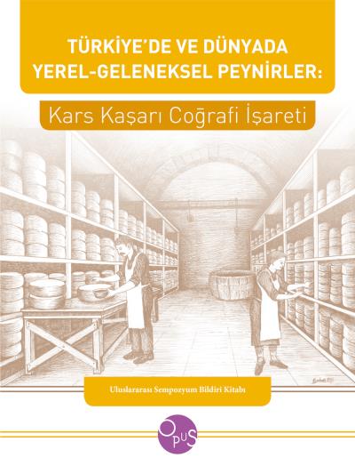 Tu¨rkiyede ve Du¨nyada Yerel-Geleneksel Peynirler-Kars Kas¸arı Cog?raf