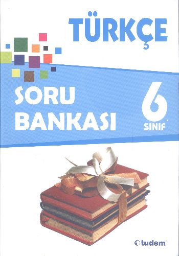 Tudem 6. Sınıf Türkçe Soru Bankası Tudem Yazı Kurulu